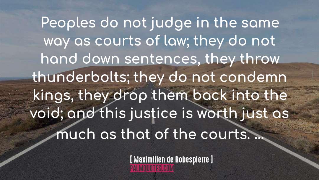 Do Not Judge quotes by Maximilien De Robespierre