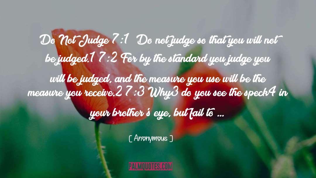 Do Not Judge quotes by Anonymous