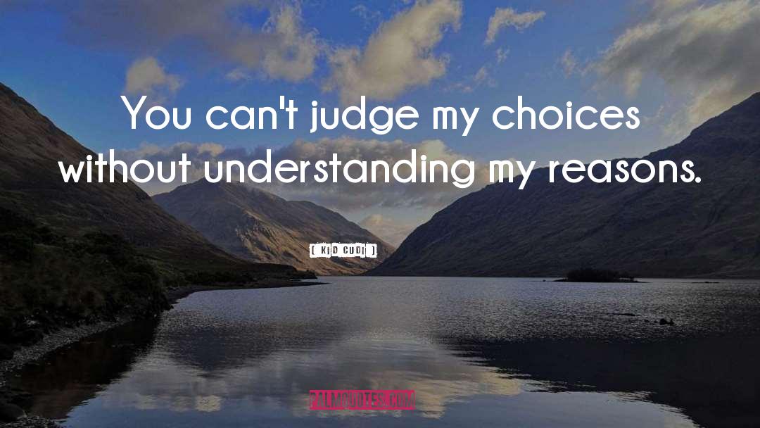 Do Not Judge quotes by Kid Cudi