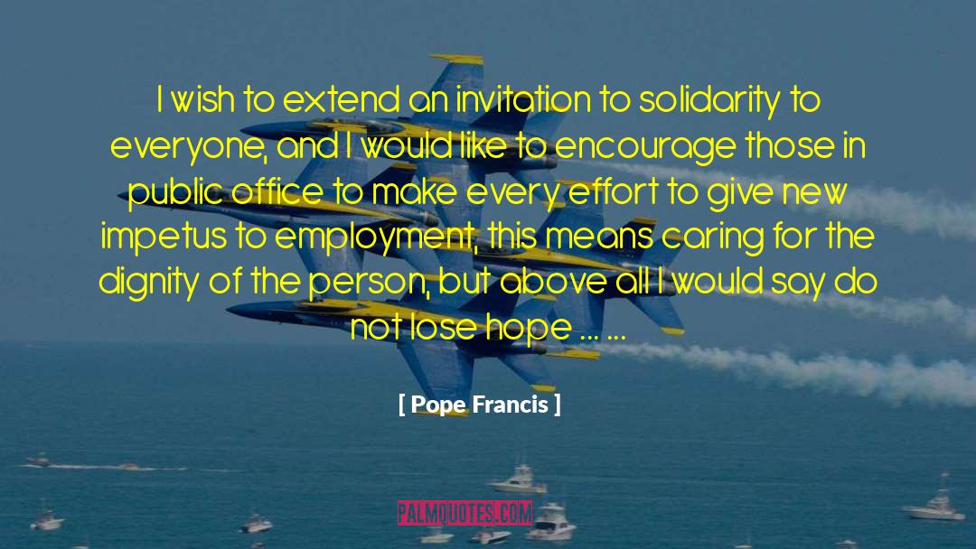 Do Not Lose Hope quotes by Pope Francis