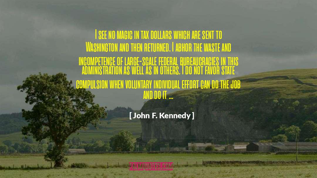 Do Not Waste Money quotes by John F. Kennedy