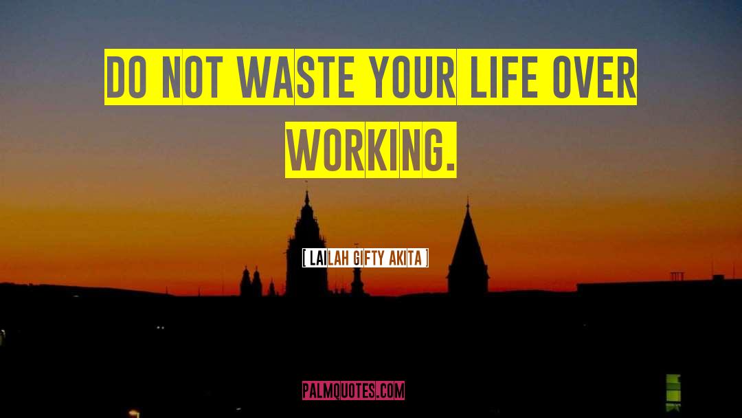 Do Not Waste Money quotes by Lailah Gifty Akita