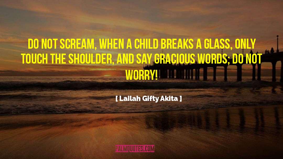 Do Not Worry quotes by Lailah Gifty Akita