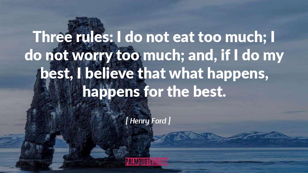 Do Not Worry quotes by Henry Ford