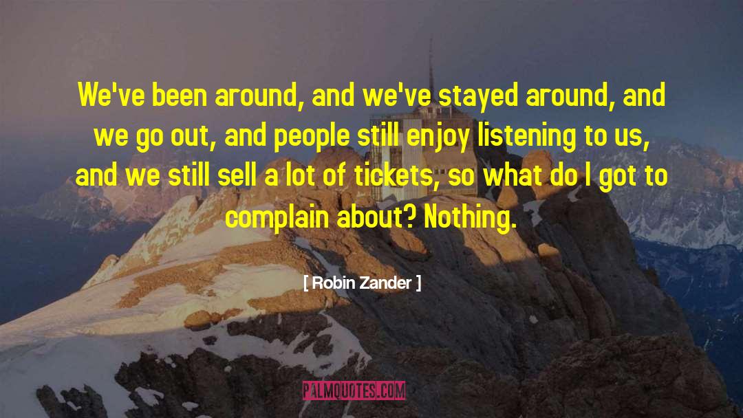 Do Nothing And Enjoy Doing It quotes by Robin Zander