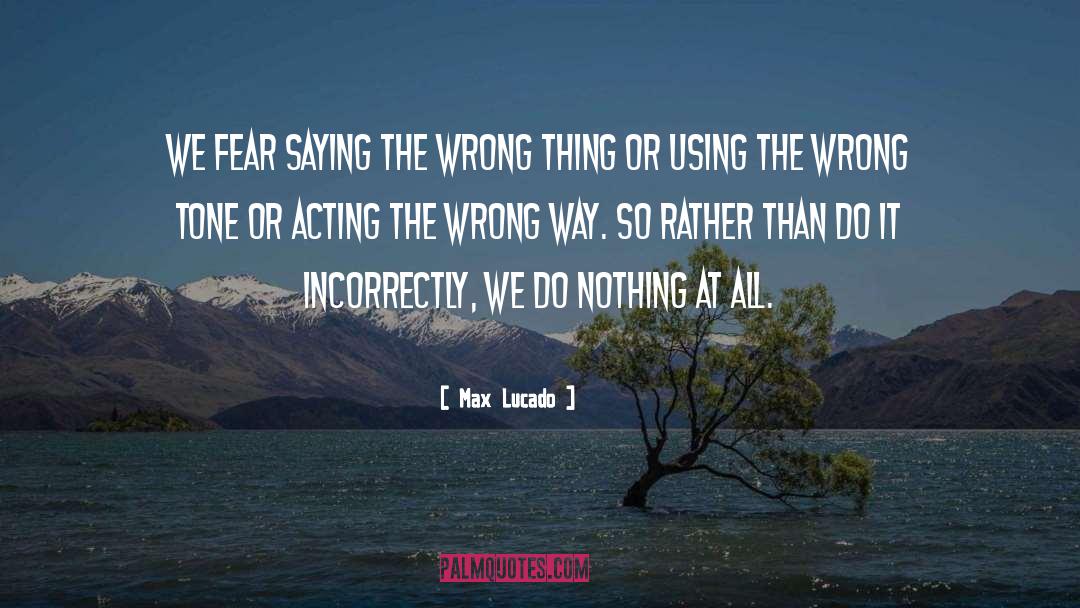 Do Nothing quotes by Max Lucado