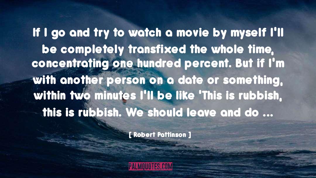 Do Something Else quotes by Robert Pattinson