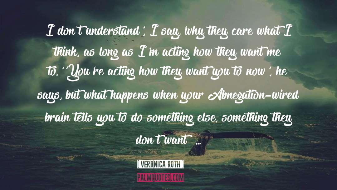 Do Something Else quotes by Veronica Roth