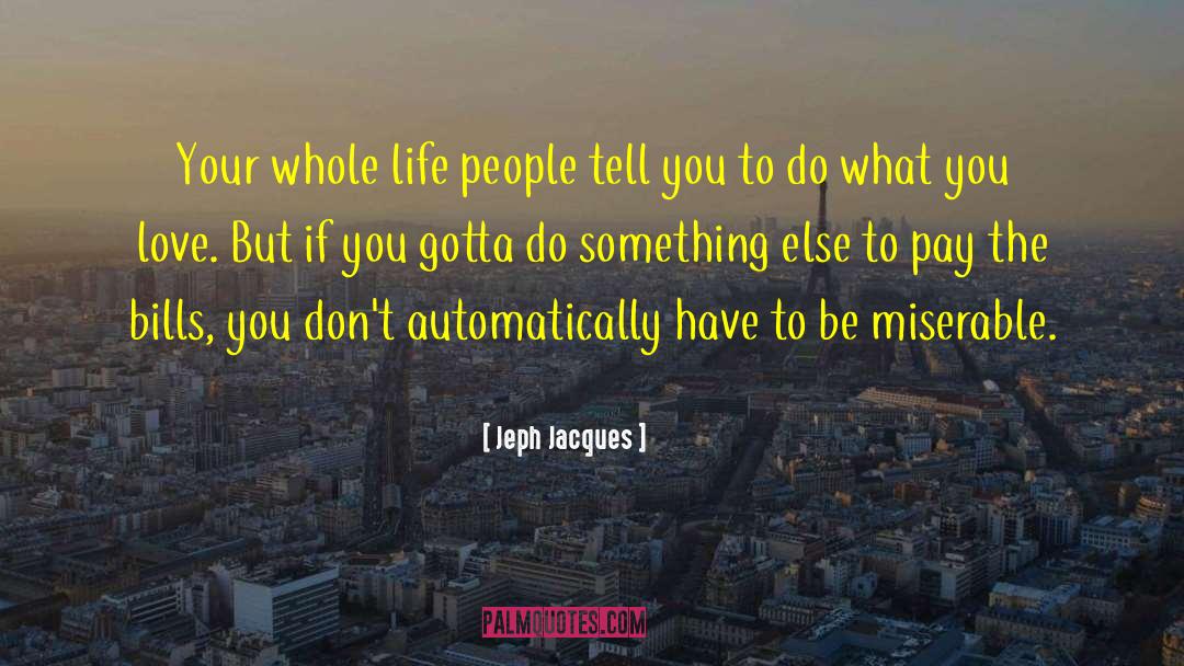 Do Something Else quotes by Jeph Jacques