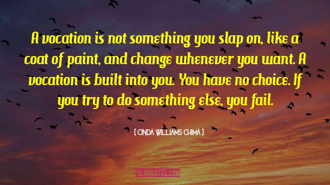 Do Something Else quotes by Cinda Williams Chima