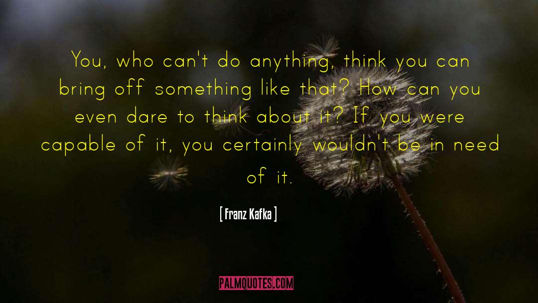 Do Something New quotes by Franz Kafka