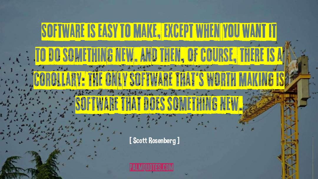 Do Something New quotes by Scott Rosenberg