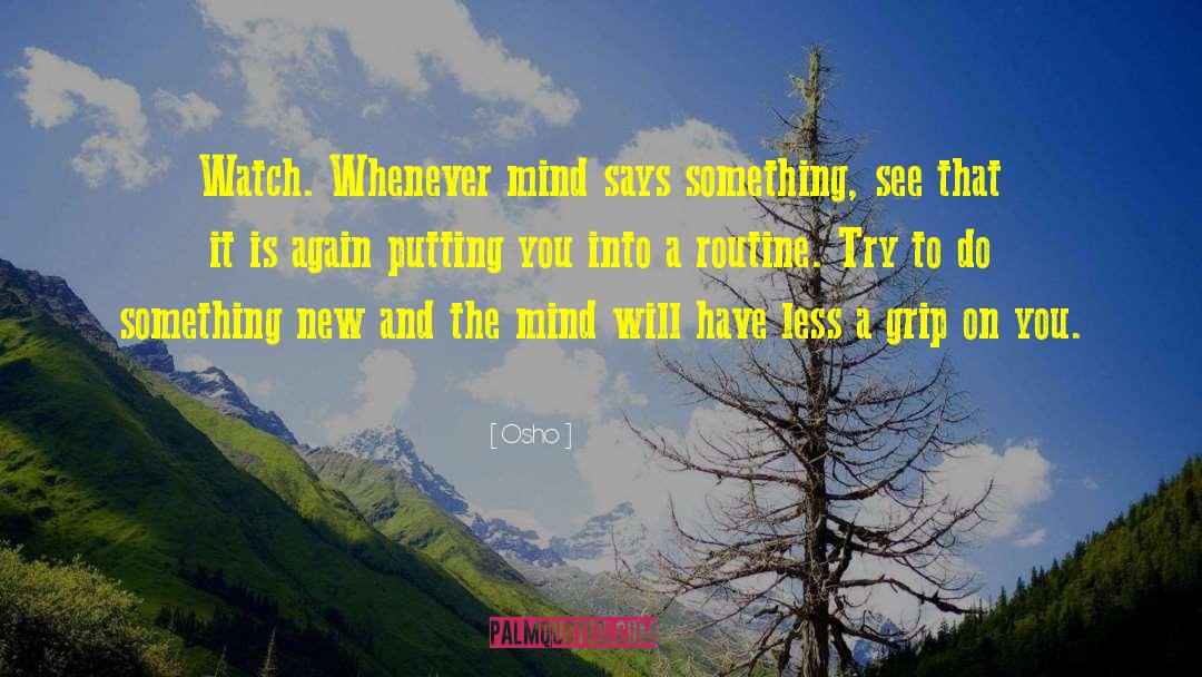 Do Something New quotes by Osho