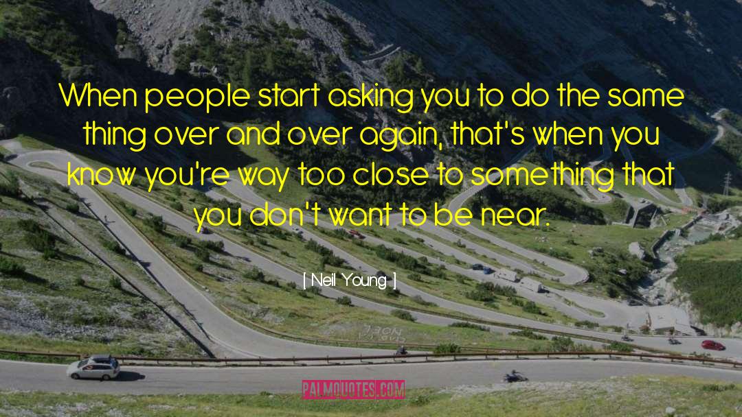 Do Something Now quotes by Neil Young