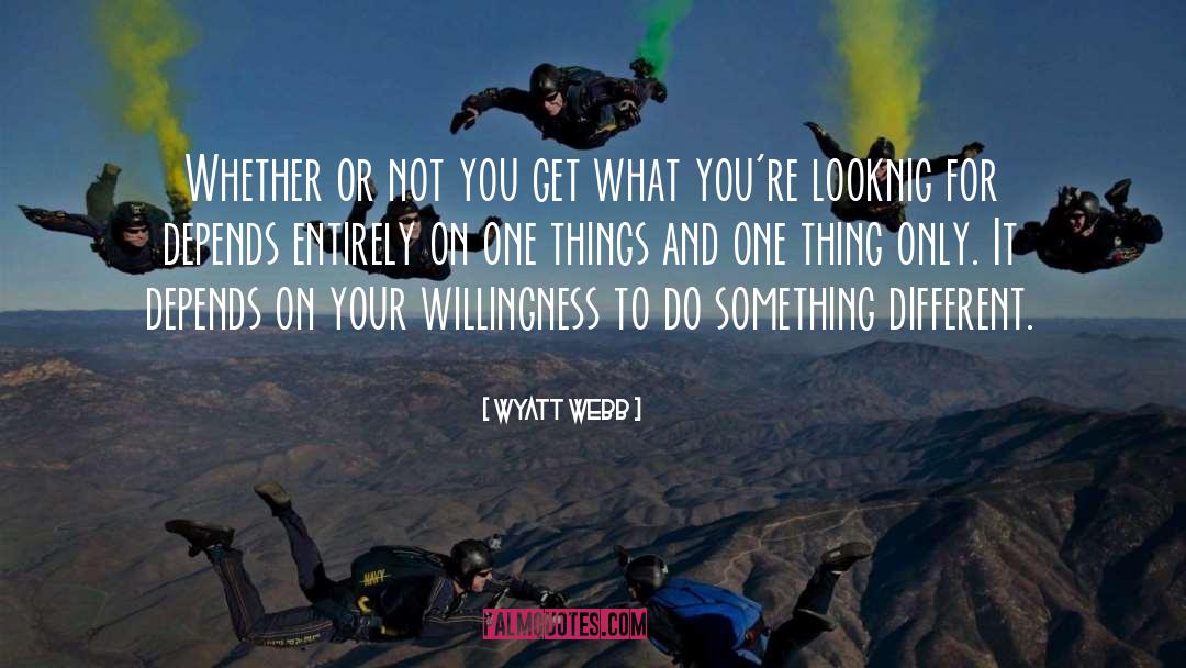 Do Something quotes by Wyatt Webb