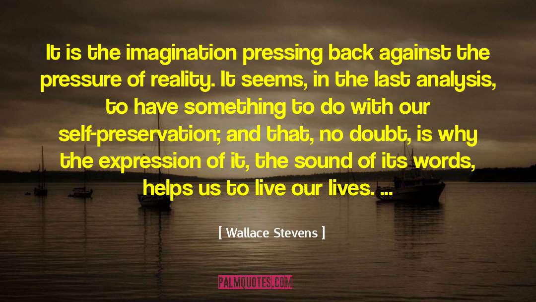 Do Something Today quotes by Wallace Stevens