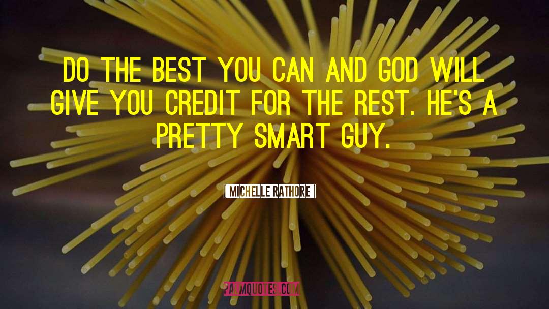 Do The Best quotes by Michelle Rathore