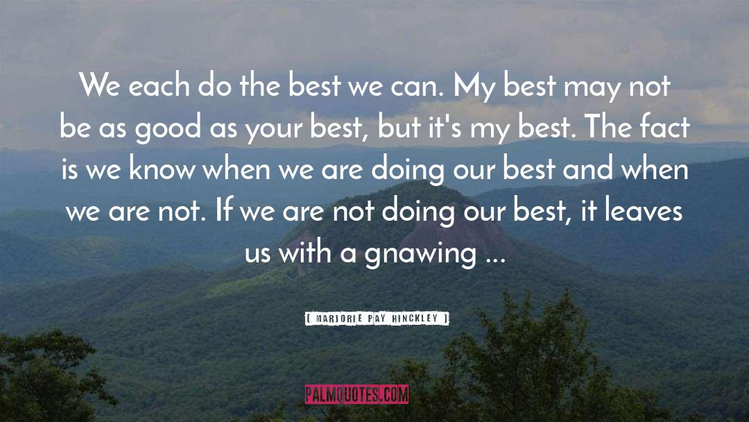 Do The Best quotes by Marjorie Pay Hinckley