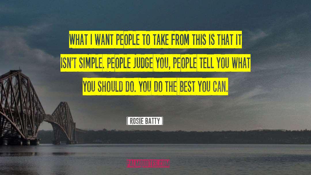 Do The Best You Can quotes by Rosie Batty