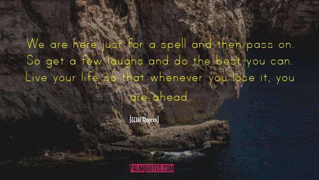 Do The Best You Can quotes by Will Rogers