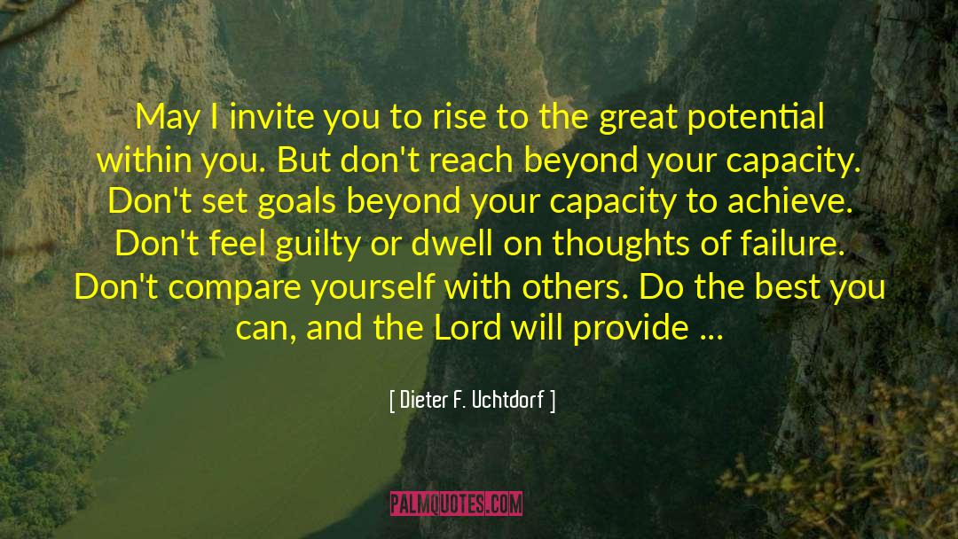 Do The Best You Can quotes by Dieter F. Uchtdorf
