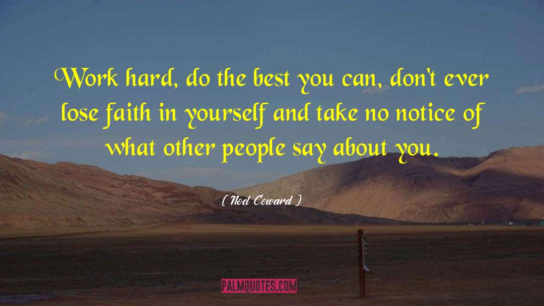Do The Best You Can quotes by Noel Coward