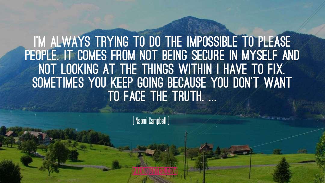 Do The Impossible quotes by Naomi Campbell