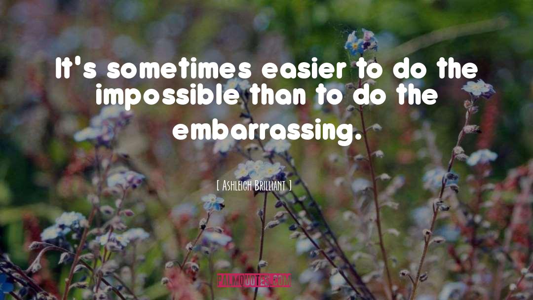 Do The Impossible quotes by Ashleigh Brilliant