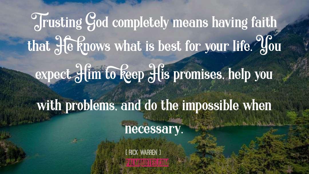 Do The Impossible quotes by Rick Warren