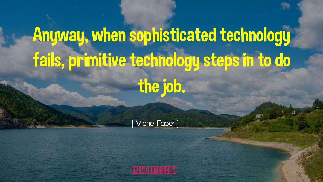 Do The Job quotes by Michel Faber