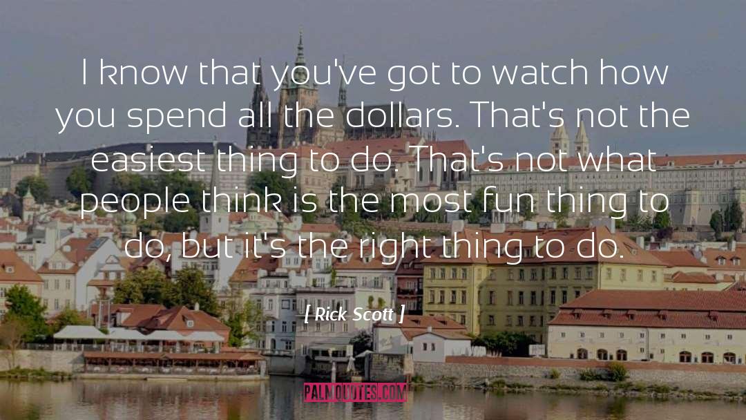 Do The Right Thing Jade quotes by Rick Scott