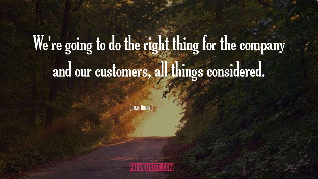 Do The Right Thing quotes by Jamie Dimon