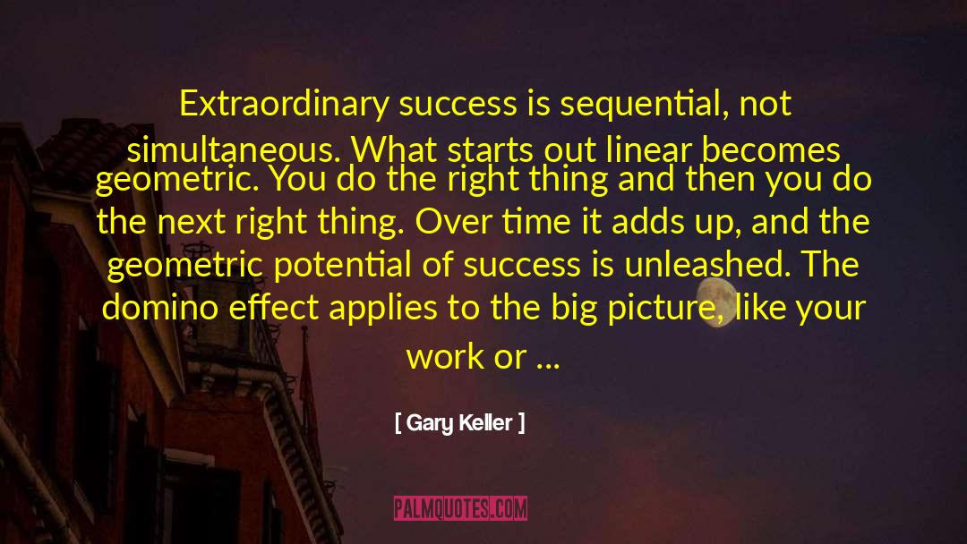 Do The Right Thing quotes by Gary Keller