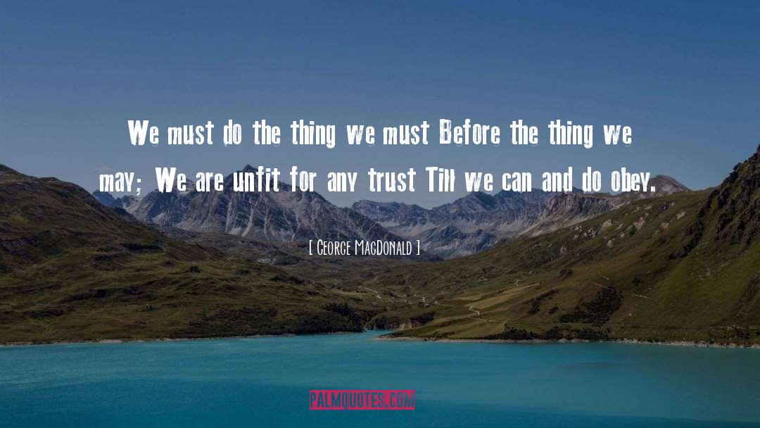 Do The Thing quotes by George MacDonald