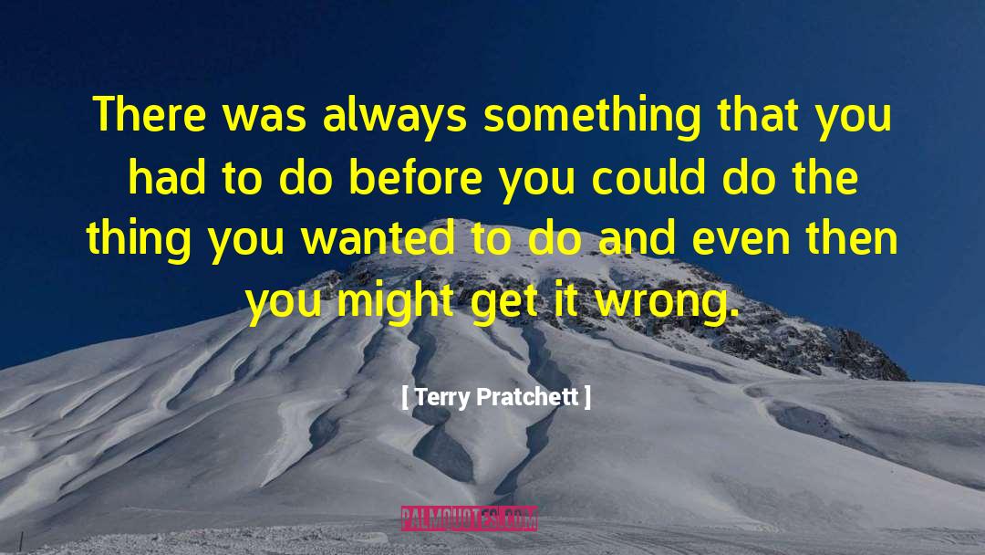 Do The Thing quotes by Terry Pratchett