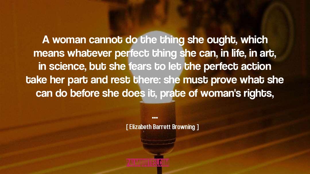 Do The Thing quotes by Elizabeth Barrett Browning