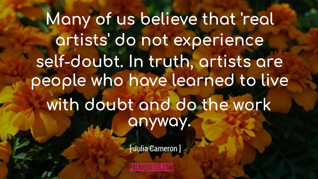 Do The Work quotes by Julia Cameron