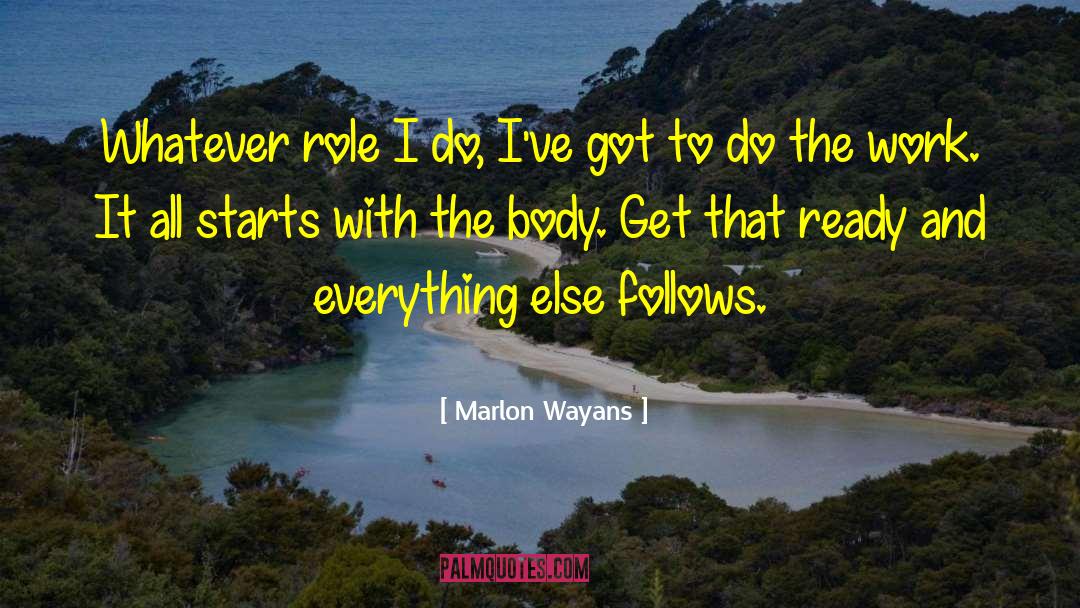 Do The Work quotes by Marlon Wayans