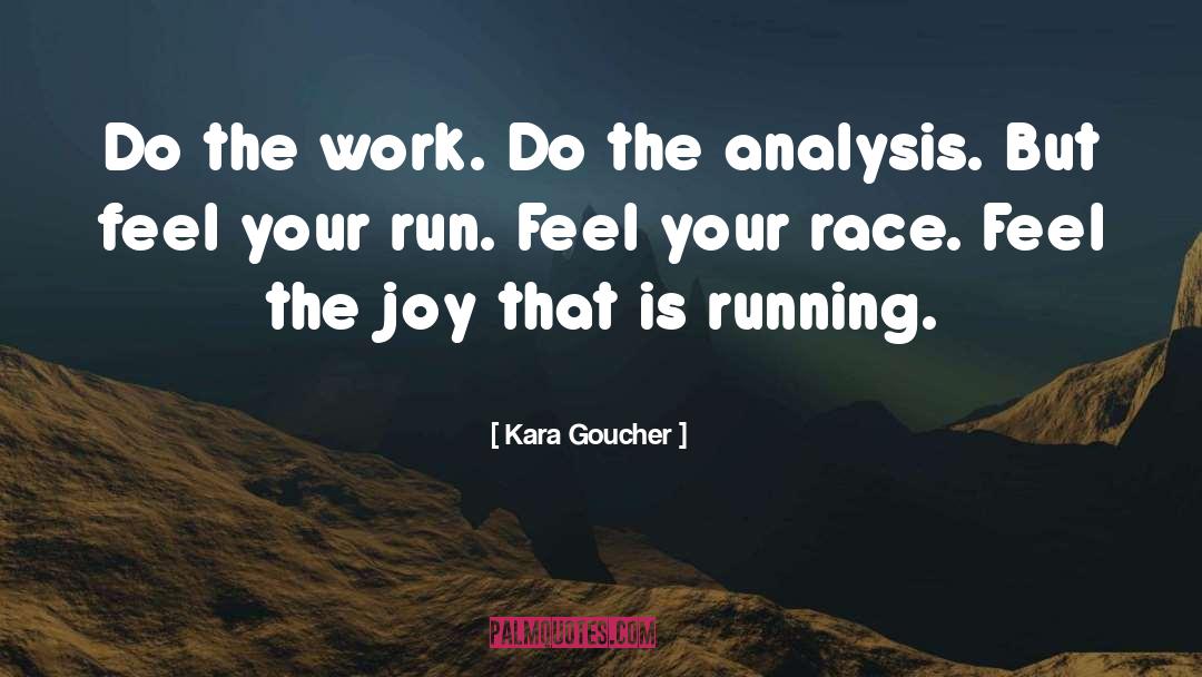 Do The Work quotes by Kara Goucher