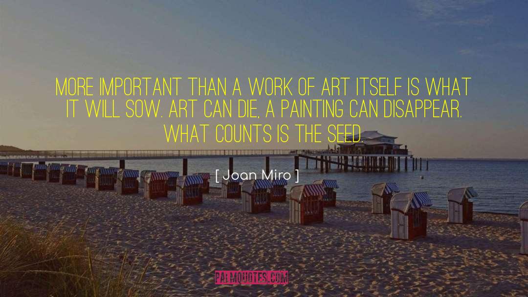 Do What Counts quotes by Joan Miro