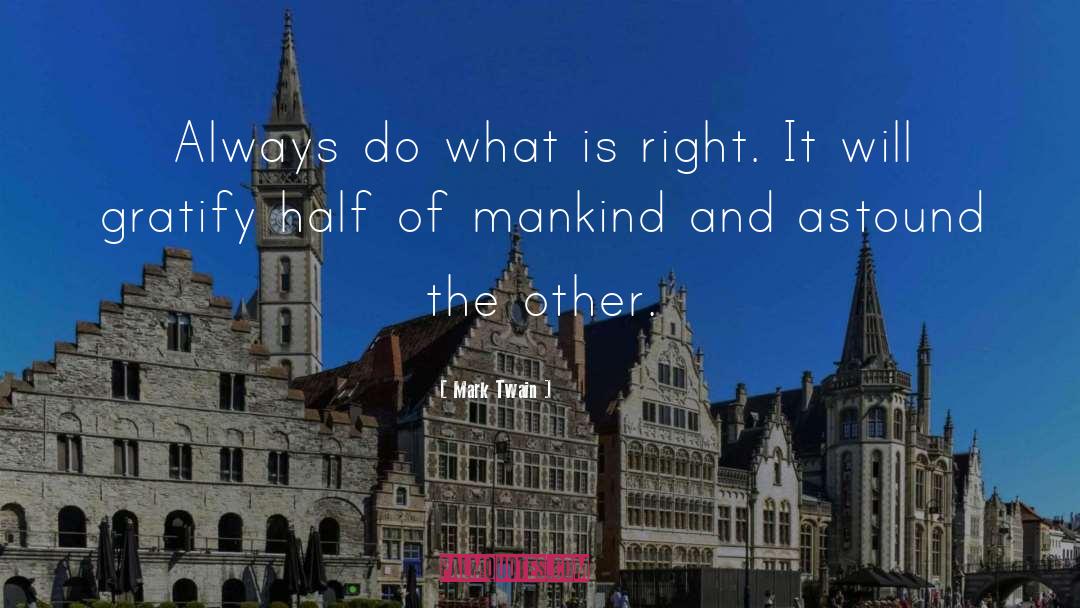 Do What Is Right quotes by Mark Twain