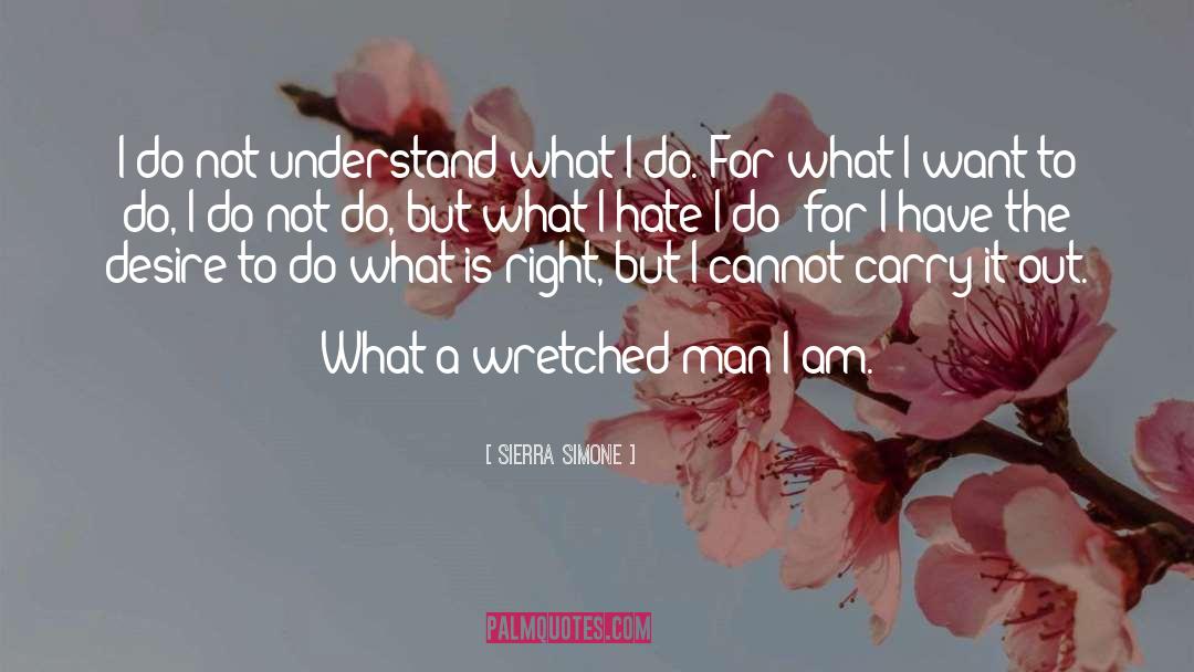 Do What Is Right quotes by Sierra Simone