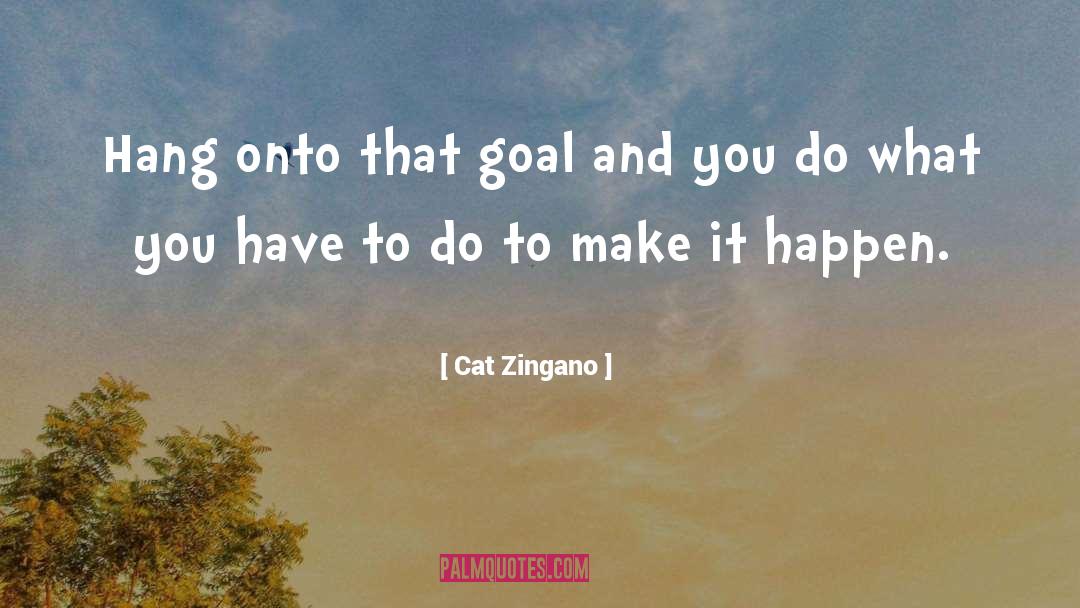Do What You Have To Do quotes by Cat Zingano