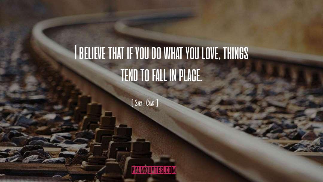 Do What You Love quotes by Sarah Camp