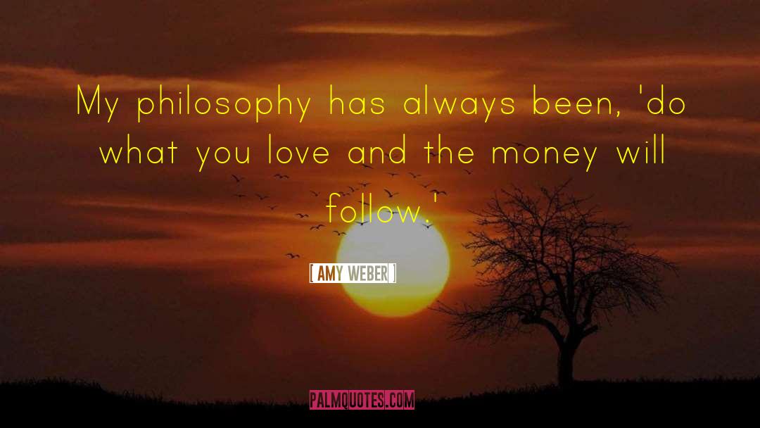 Do What You Love quotes by Amy Weber