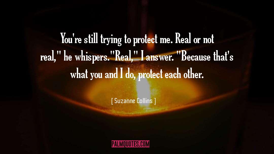 Do What You Re Doing quotes by Suzanne Collins
