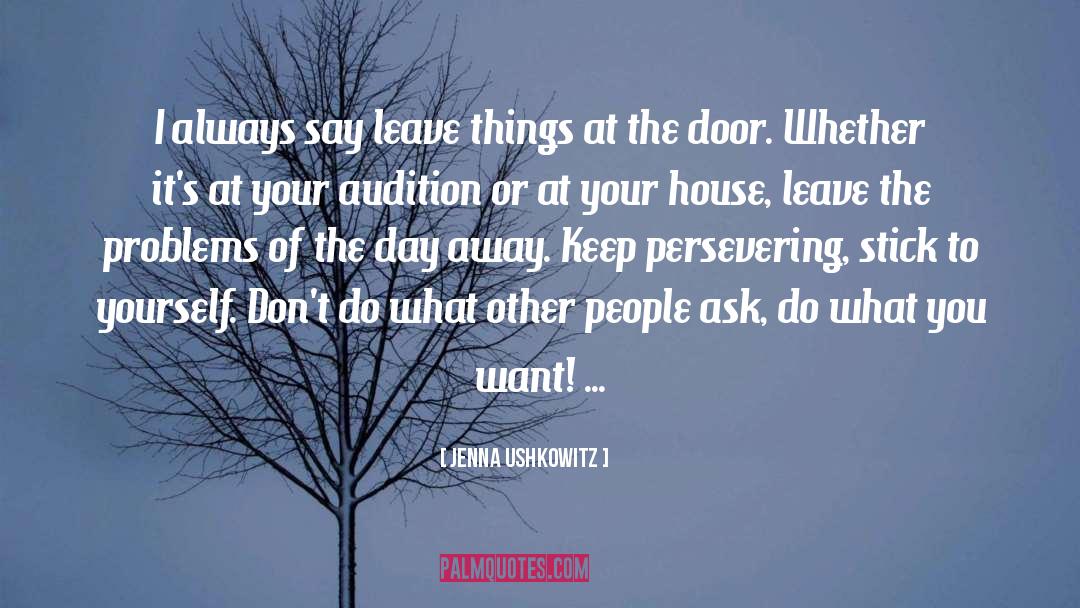 Do What You Want quotes by Jenna Ushkowitz