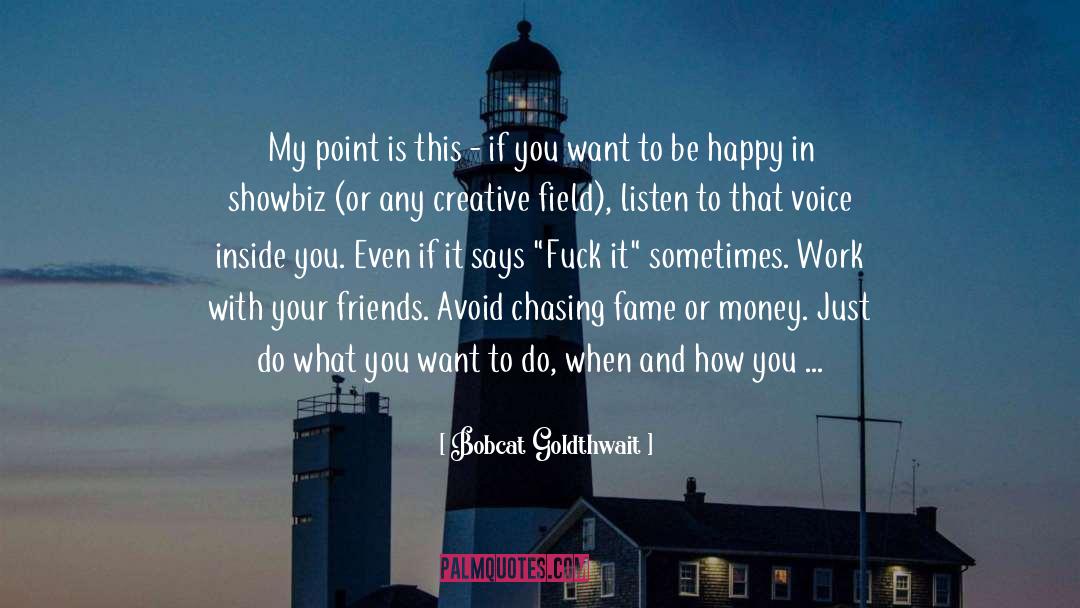 Do What You Want quotes by Bobcat Goldthwait