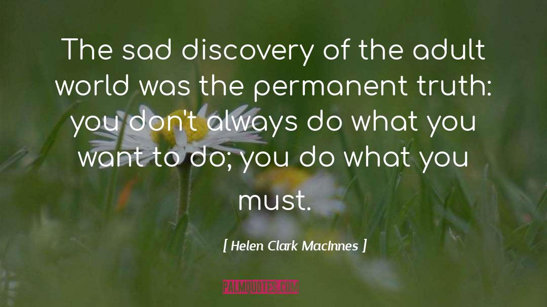 Do What You Want quotes by Helen Clark MacInnes