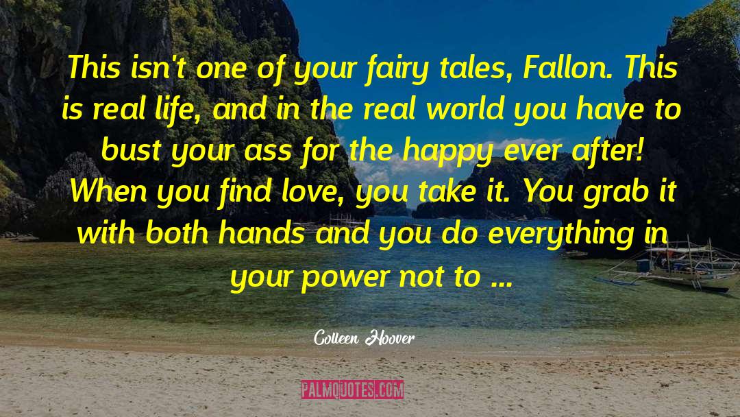 Do With Love And Enthusiasm quotes by Colleen Hoover